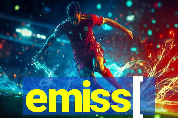 emiss[